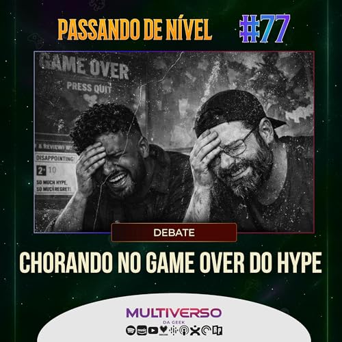 Chorando no Game Over do Hype