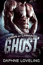 GHOST: Lords of Carnage MC, Book 1