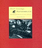 Doris Lessings Katzenbuch: Mit Katzenportraits von Isolde Ohlbaum - Doris Lessing Fotograf: Isolde Ohlbaum Übersetzer: Ursula von Wiese 