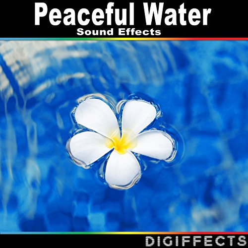 Play Peaceful Water Sound Effects by Digiffects Sound Effects Library ...
