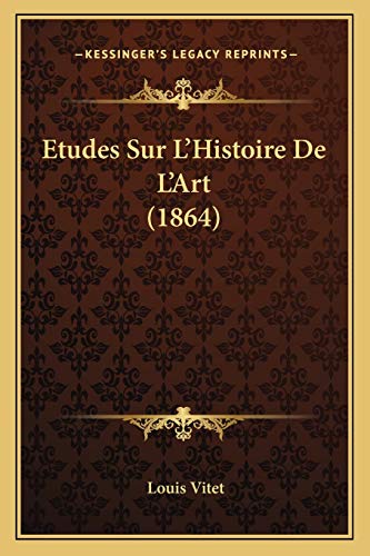Etudes Sur L'Histoire De L'Art (1864) (French Edition)