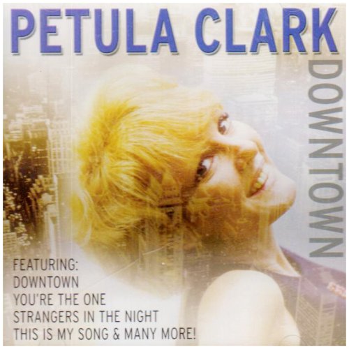 Downtown [Audio CD] Clark, Petula