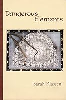 Dangerous elements 1550822225 Book Cover