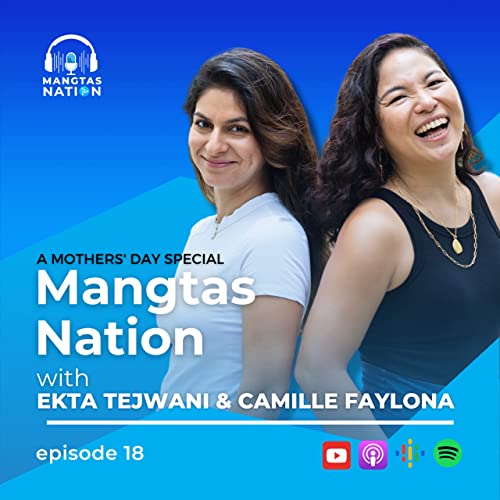 Mompreneurs Unite Through Tech with Ekta Tejwani & Camille Faylona | EP 18