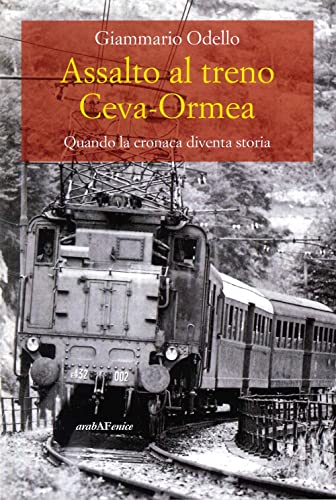  Assalto al treno Ceva. Ormea