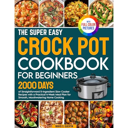 The Super Easy Crock Pot Cookbook for Beginners - Mavis S. Guertin episode artwork