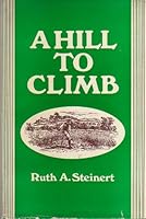 Hill to Climb, A B000UJA5TW Book Cover