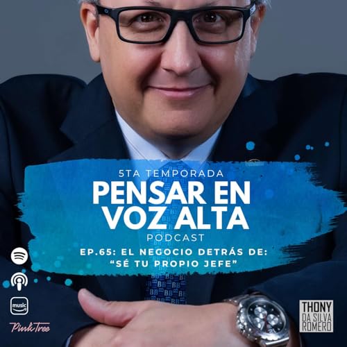 El negocio detr&aacute;s de: "S&eacute; tu propio jefe"