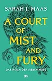 A Court of Mist and Fury: deutsche Ausgabe | die globale Romantasy-Bestseller-Reihe (Das Reich der sieben Höfe-Reihe 2)