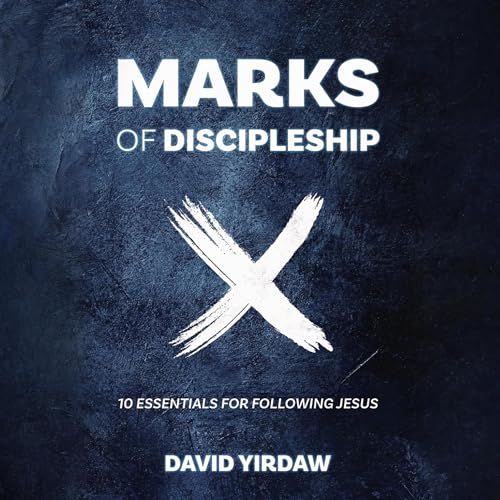 Marks of Discipleship [Written by David Yirdaw] episode artwork