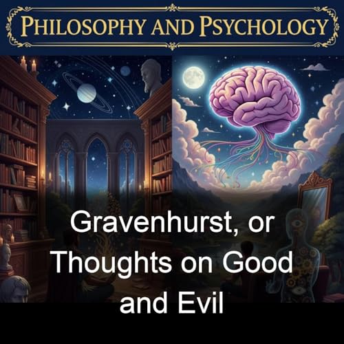 Gravenhurst, or Thoughts on Good and Evil cover art