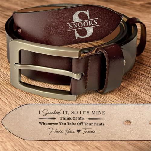 I Sucked It, So It's Mine - Think Of Me Whenever You Take Off Your Pants Belt, Custom Name Engraved Leather Belt for Men (Style 03)3