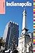 Insiders' Guide&reg; to Indianapolis (Insiders' Guide Series)