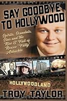 Say Goodbye To Hollywood