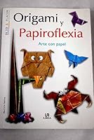Origami Y Papiroflexia/ Origami And Paperfolding (Spanish Edition) 8466209093 Book Cover