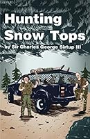 HUNTING SNOW TOPS 152095011X Book Cover