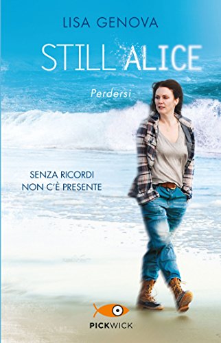 Still Alice. Perdersi. Senza ricordi non c'è presente