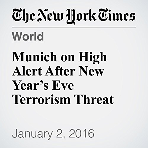 Munich on High Alert After New Year&rsquo;s Eve Terrorism Threat cover art