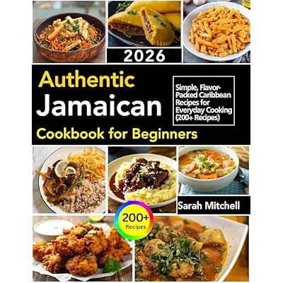 Authentic Jamaican Cookbook for Beginners