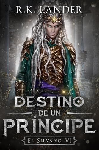 Destino de un Príncipe (El Silvano nº 6)