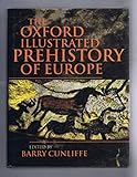The Oxford Illustrated Prehistory of Europe