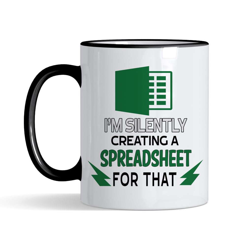 Crunchy Carrots I'm Silently Creating A Spreadsheet for That 11 oz Coffee Mug Badass Accountant Gift for Friend Lover Colleague Mother's Day Father's Day Birthday Christmas (Black Rim)