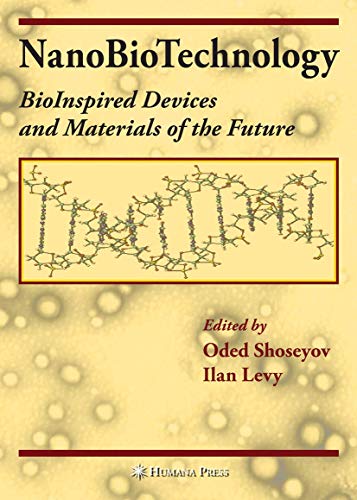 NanoBioTechnology: BioInspired Devices and Materials of the Future