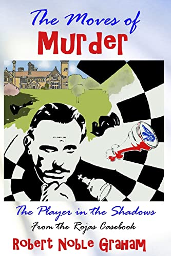 The Moves of Murder: The Player in the Shadows