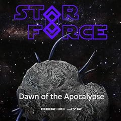 Star Force: Dawn of the Apocalypse cover art