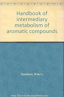 Handbook of intermediary metabolism of aromatic compounds 0470150262 Book Cover