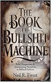 offre these machine learning  The Book of Bullshit Machine: Solid Perspectives & Questioning Narratives in Biblical Fashion (The Bullshit Machine Trinity) (English Edition)