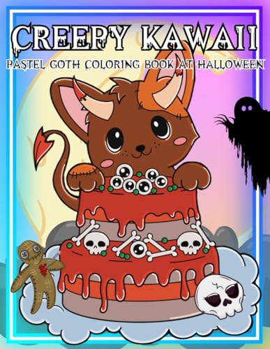 Creepy Kawaii Pastel Goth Coloring Book at Halloween: Cute and Spooky Creatures. Horror Gothic Style Coloring Pages for Adults a