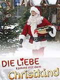 Die Liebe kommt mit dem Christkind