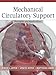 Mechanical Circulatory Support: Principles and Applications (Cardiolgy)