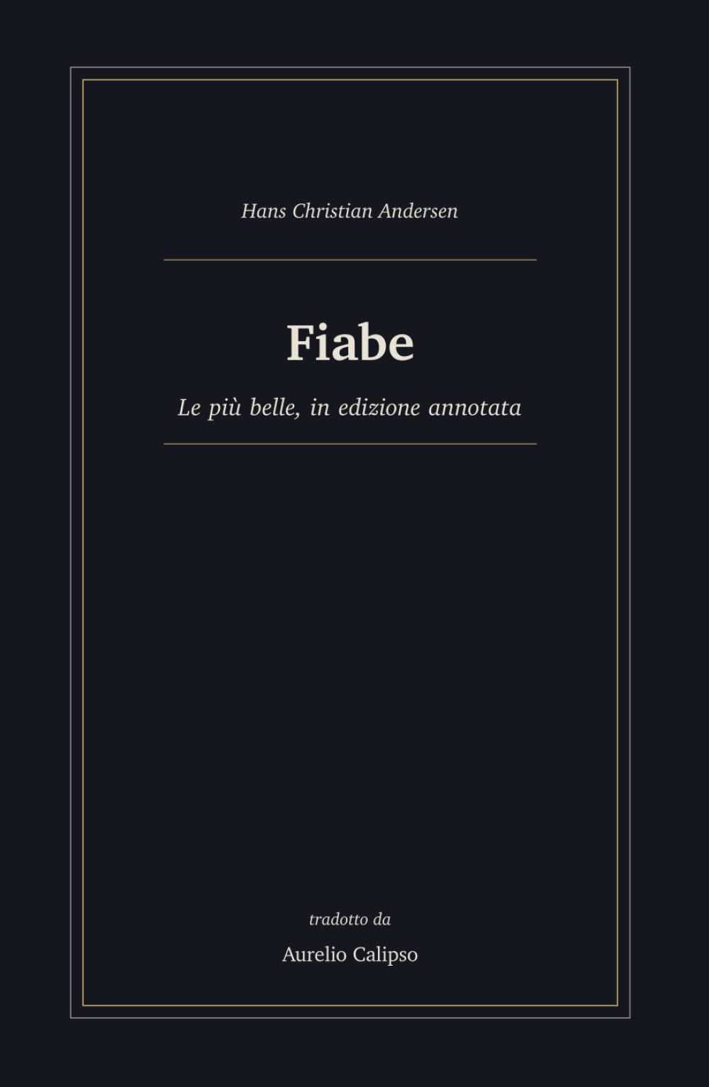 Fiabe: Le più belle, in edizione annotata