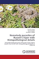 Nematode parasites of Russell's Viper with Histopathological details 3659801755 Book Cover