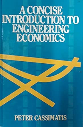 A Concise Introduction to Engineering Economics book cover