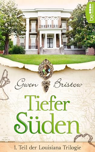 Tiefer Süden (Die Louisiana-Trilogie 1)