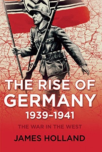 The Rise of Germany, 1939-1941: The War in the West,