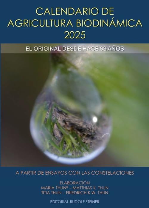 Calendario de agricultura biodinámica 2025: El original desde hace 63 años. (CALENDARIOS)