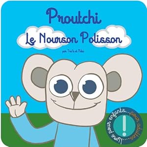 Livres Couvertures de Proutchi, le nourson polisson