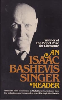 An Isaac Bashevis Singer Reader