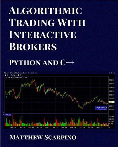 Algorithmic Trading With Interactive Brokers Python And C English Edition Algorithmic Trading With Interactive Brokers Python And C English Edition