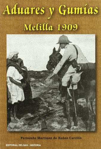 Aduares y Gumias. Melilla 1909
