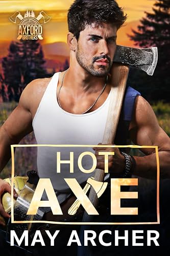 Hot Axe (Axford Brothers Book 2)