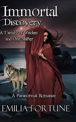 Immortal Discovery: A Paranormal Mystery (A Family of Witches and One Shifter)
