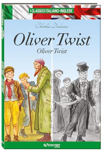 Oliver Twist. Testo inglese a fronte. I classici italiano-inglese. Ediz. bilingue