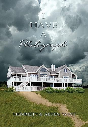 I Have a Photograph (The Reunion Chronicles Mysteries)