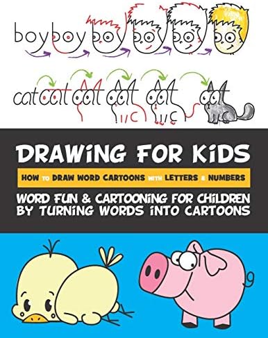 Drawing For Kids How To Draw Word Cartoons With Letters Numbers Word Fun Cartooning For Children By Turning Words Into Cartoons Volume 2 Goldstein Rachel A Amazon Com Books