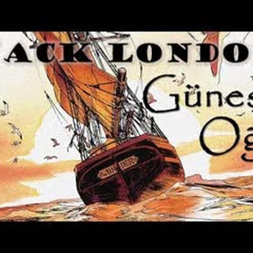 Güneşin Oğlu Jack LONDON sesli kitap tek parça Akın ALTAN